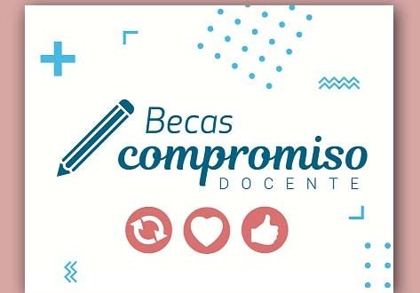 becas compromiso docente